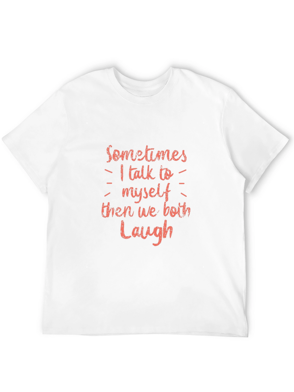 Funny I Talk to Myself Graphic Tee