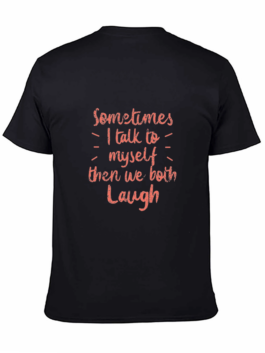 Funny I Talk to Myself Graphic Tee