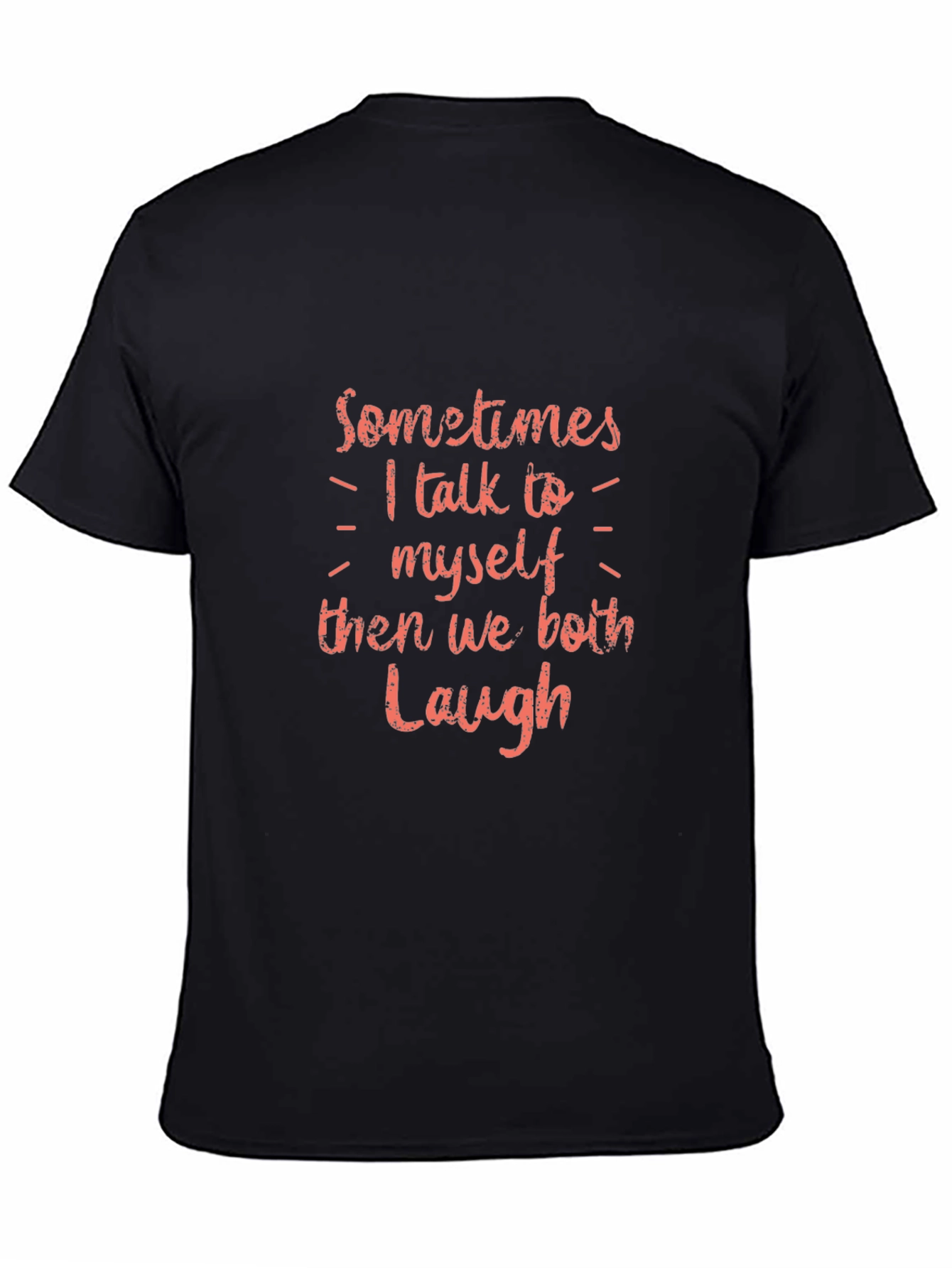 Funny I Talk to Myself Graphic Tee