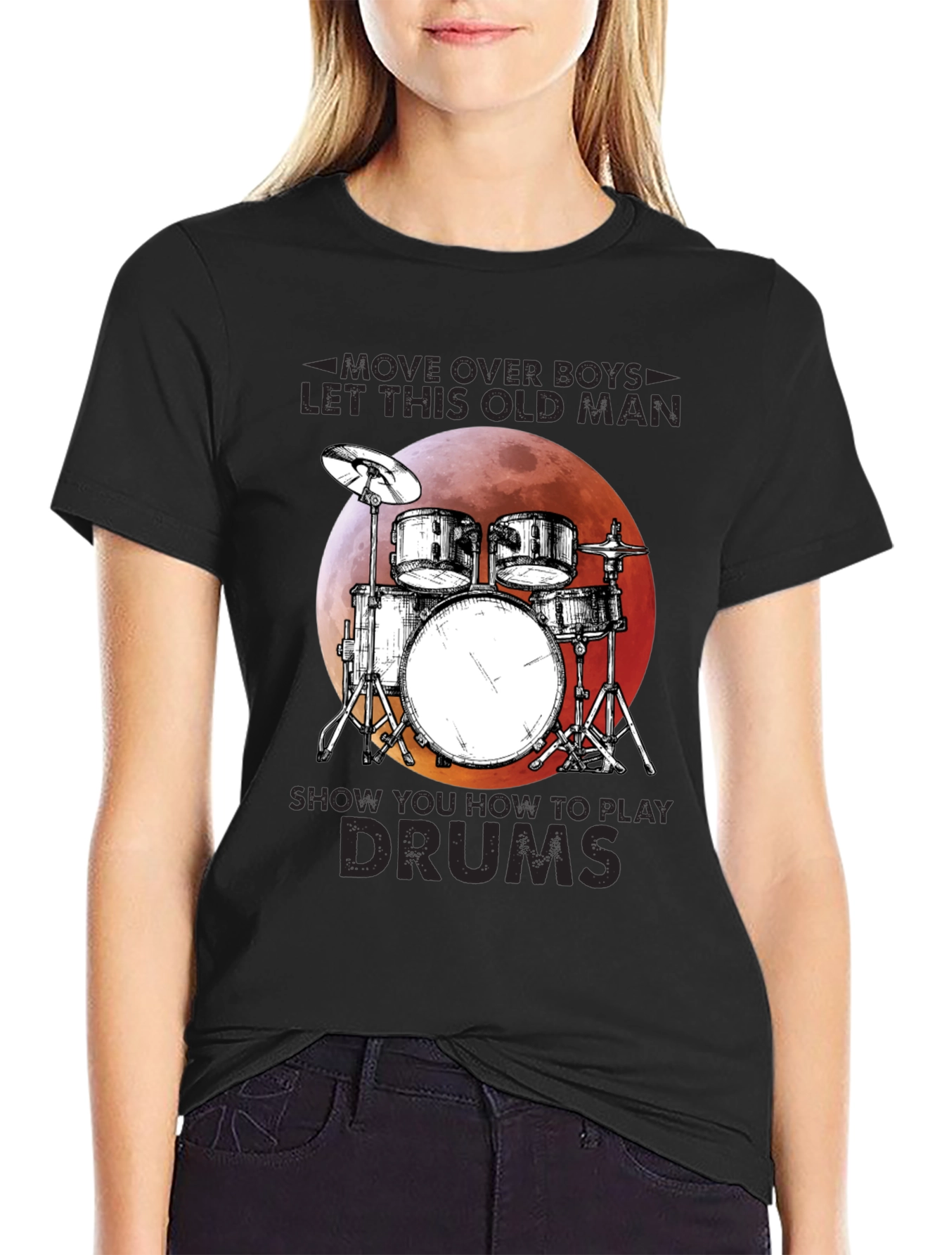 Drummer T-Shirt: Move Over Boys Let This Old Man Play Drums