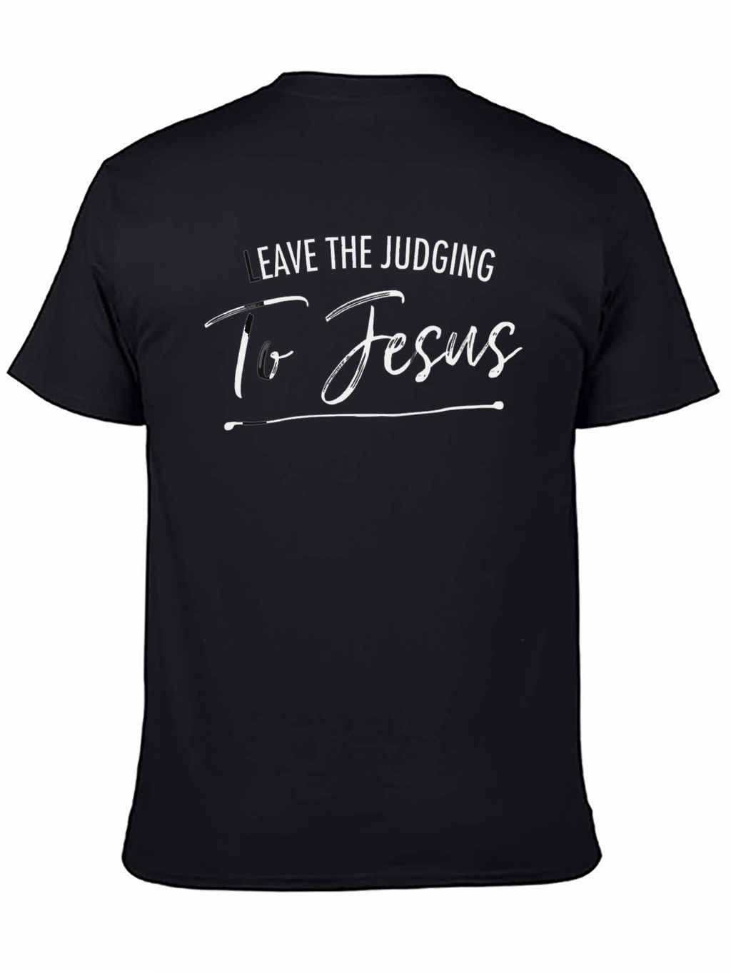 Leave the Judging to Jesus Black T-Shirt