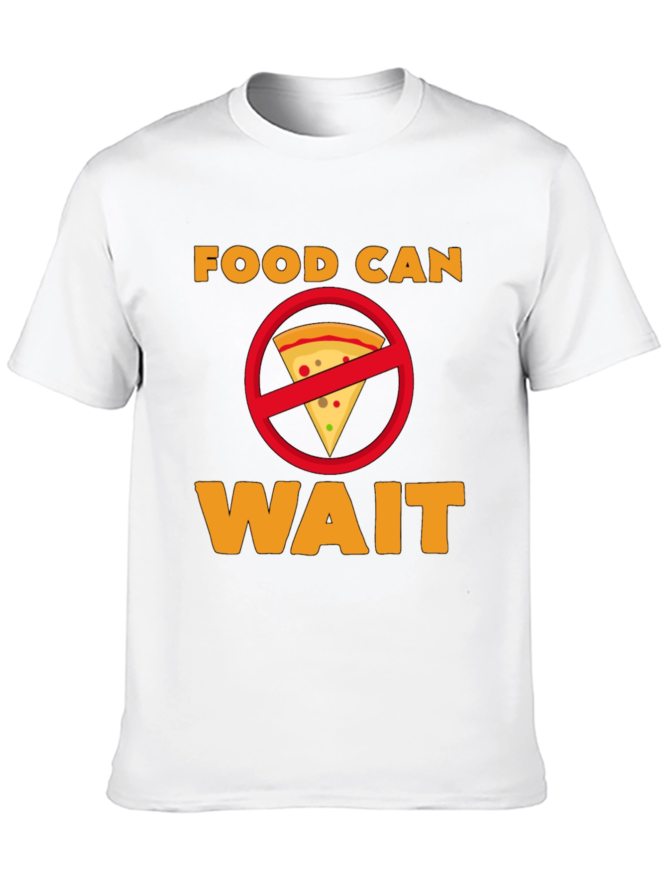 Food Can Wait T-Shirt - Funny Graphic Tee
