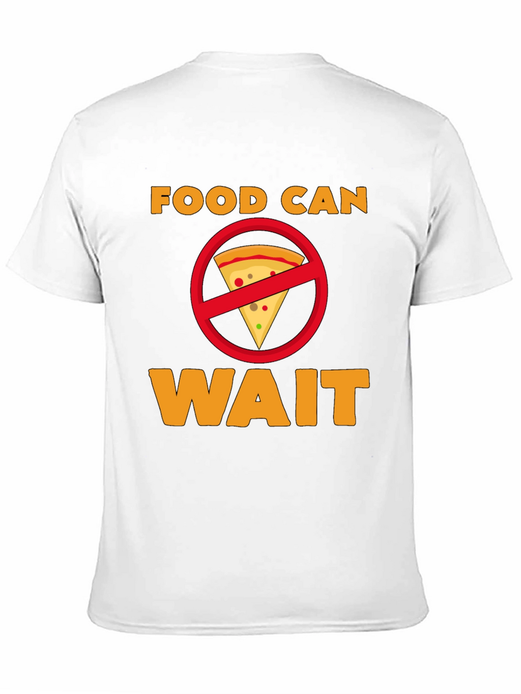 Food Can Wait T-Shirt - Funny Graphic Tee