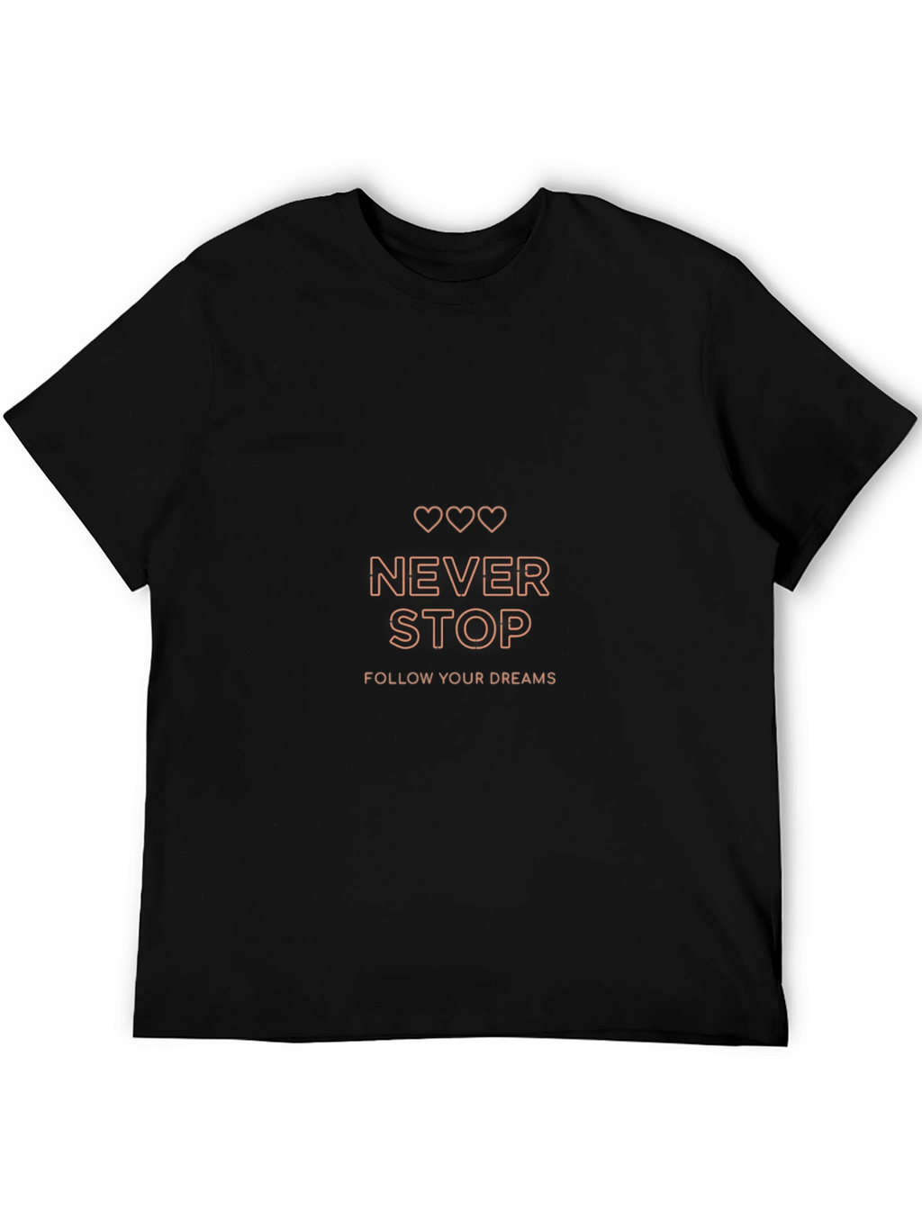 Never Stop Dreams T-Shirt