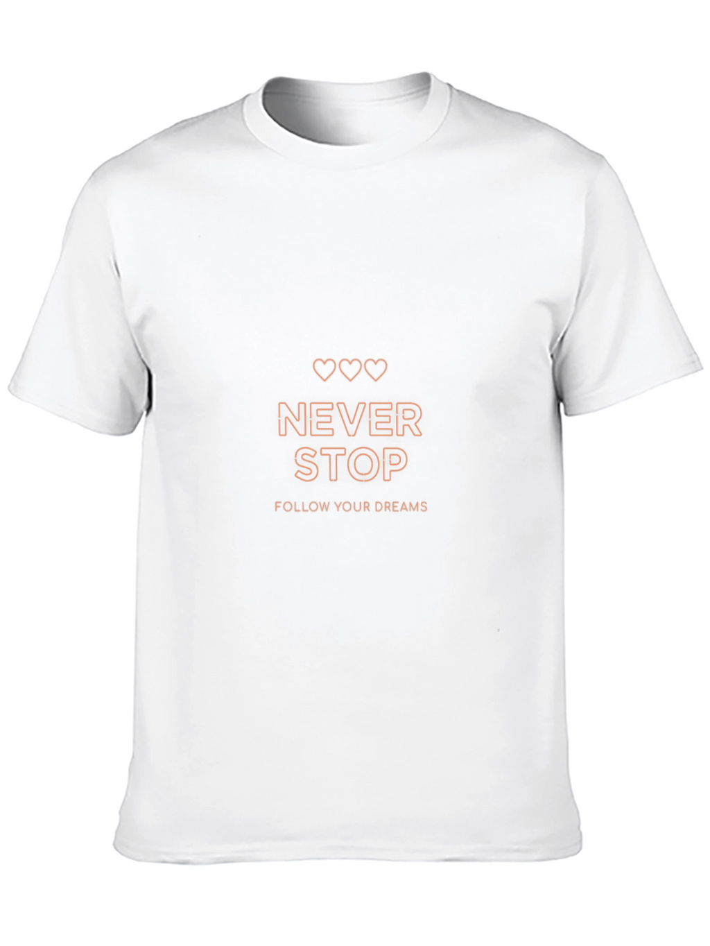 Never Stop Dreams T-Shirt