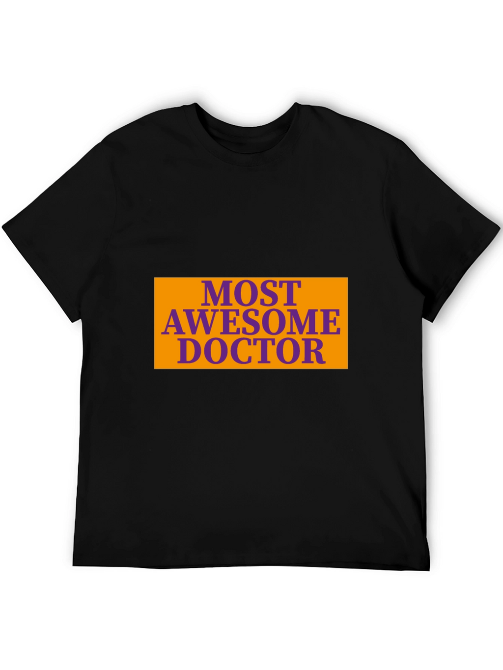 Most Awesome Doctor Graphic Tee - Black T-Shirt
