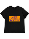 Most Awesome Doctor Graphic Tee - Black T-Shirt
