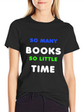 So Many Books So Little Time Graphic Tee