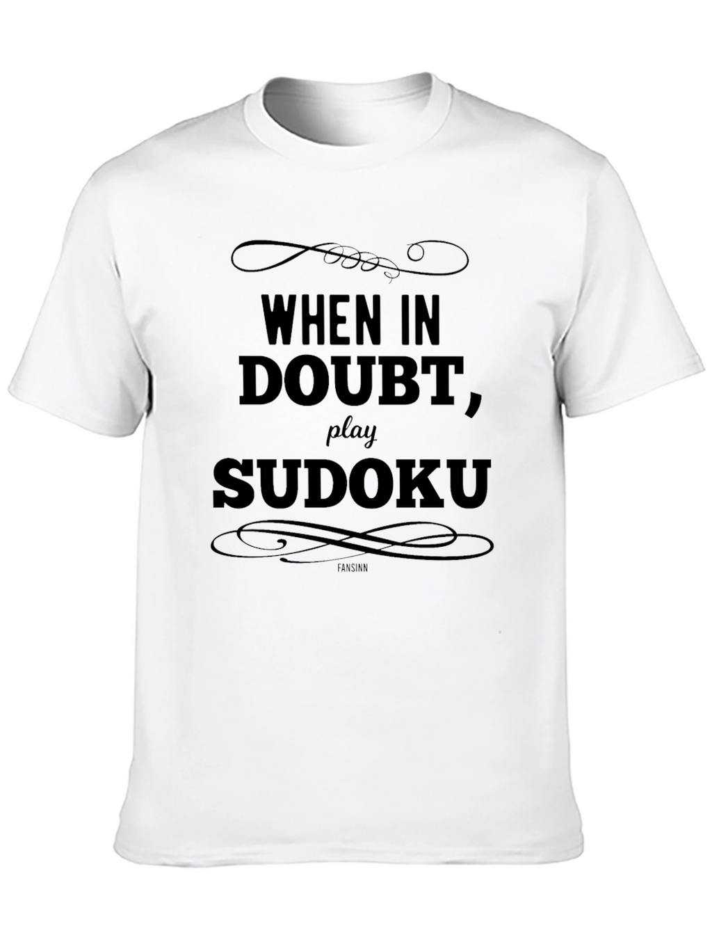 Sudoku Puzzle T-Shirt - When In Doubt Play!