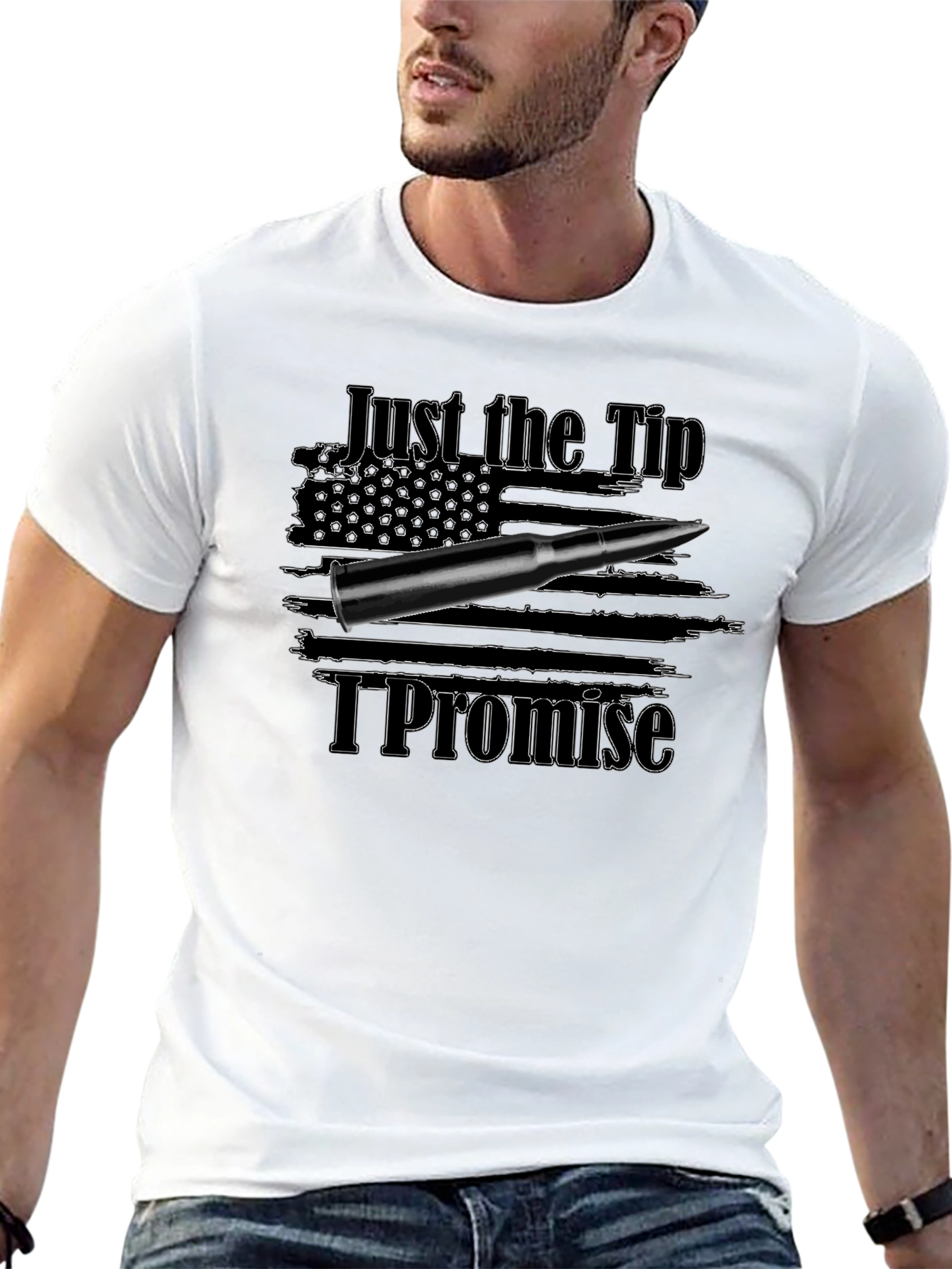 Just the Tip I Promise Funny Graphic Tee