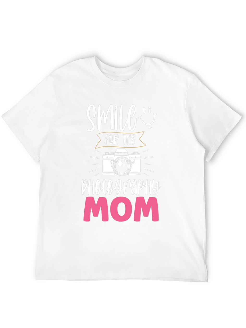 Smile for the Photography Mom T-Shirt