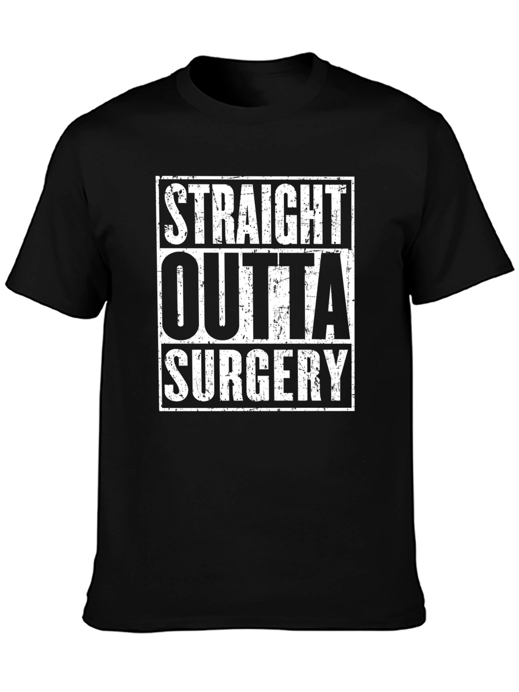 Straight Outta Surgery Graphic T-Shirt