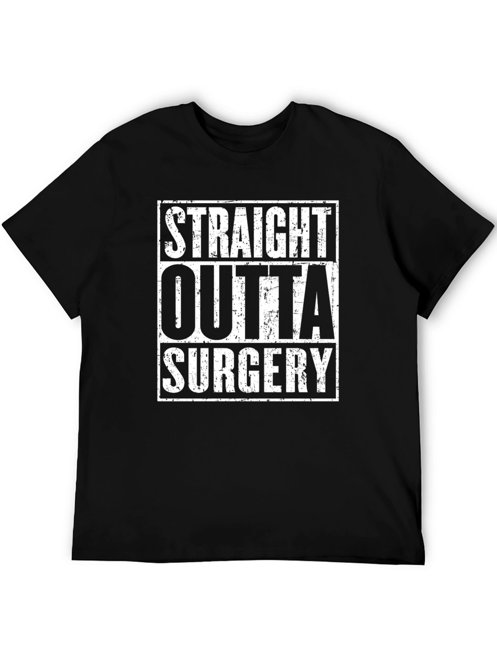 Straight Outta Surgery Graphic T-Shirt