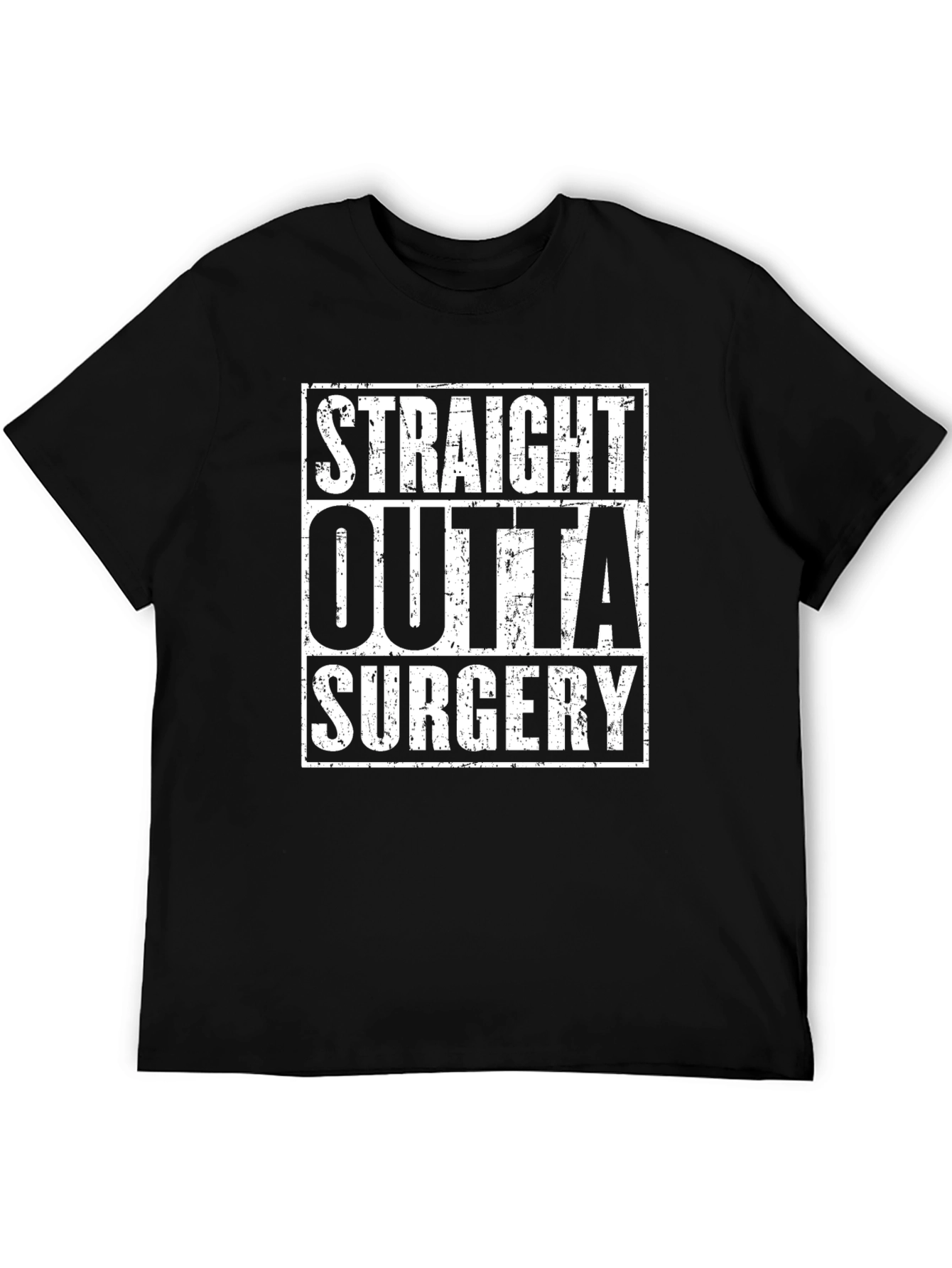 Straight Outta Surgery Graphic T-Shirt