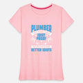 Plumber I Try To Make Things Idiot Proof