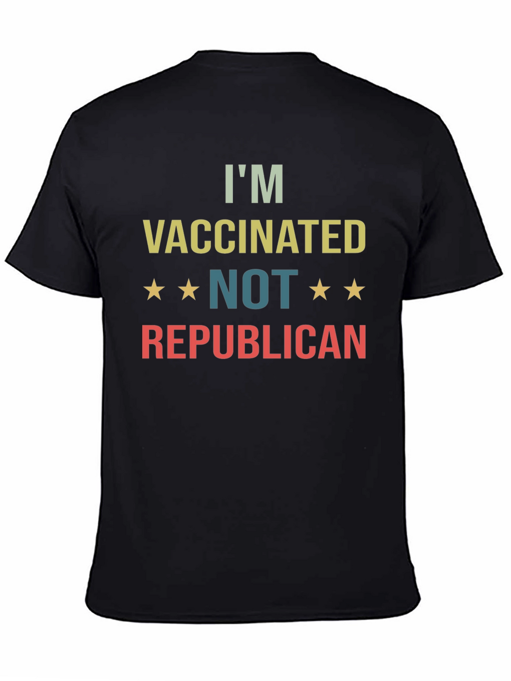 Im Vaccinated NOT Republican T-Shirt