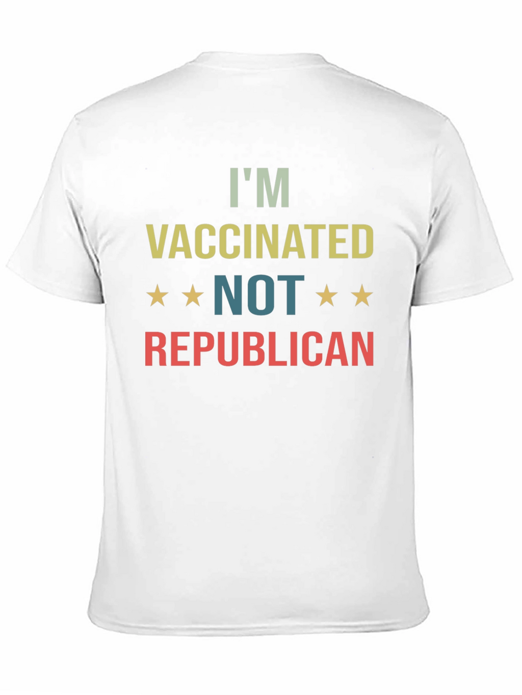 Im Vaccinated NOT Republican T-Shirt
