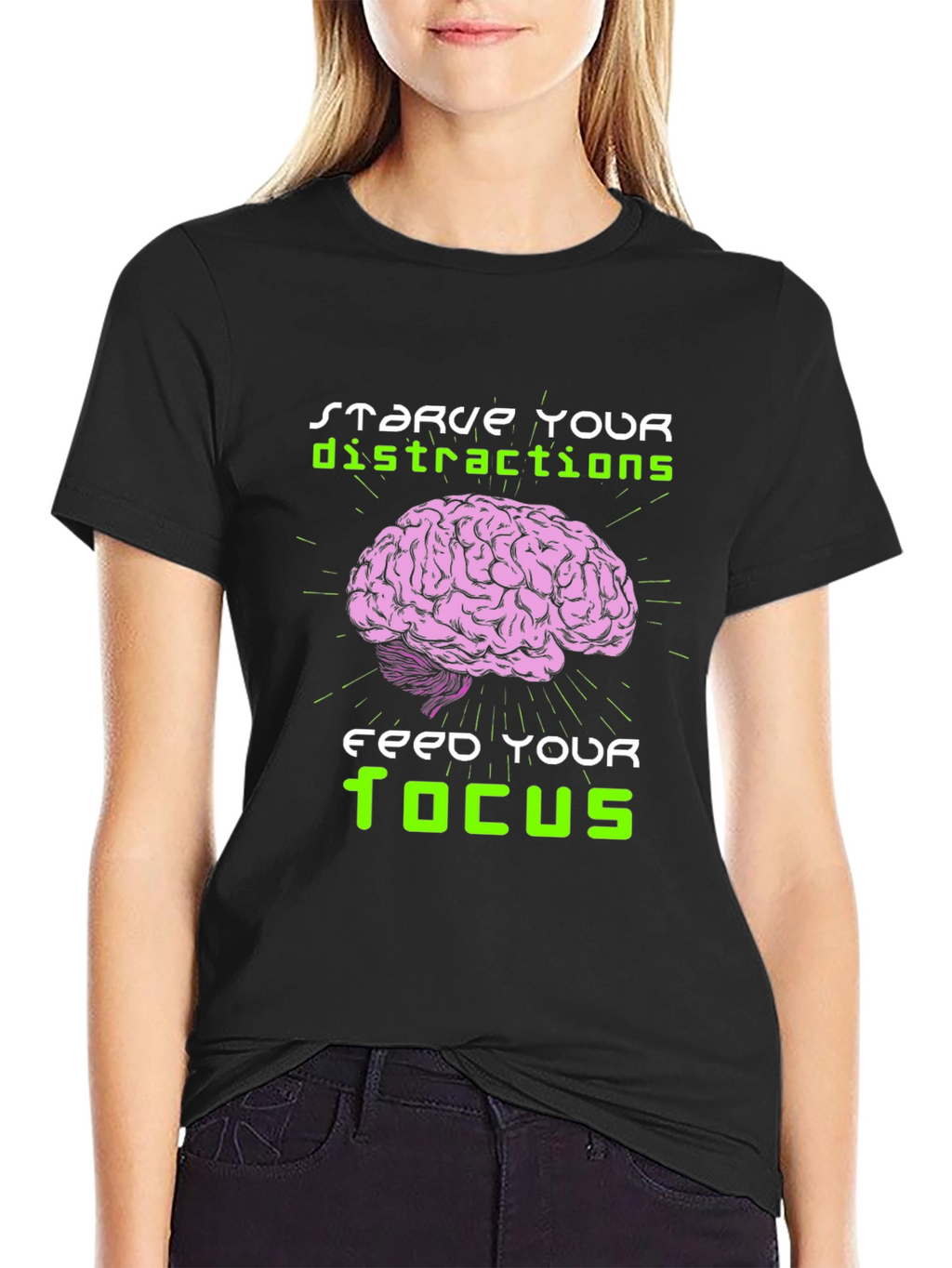Starve Distractions Feed Your Focus T-Shirt