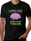 Starve Distractions Feed Your Focus T-Shirt
