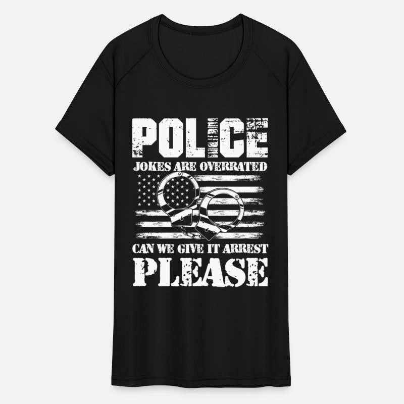 Police Jokes Are Overrated Give It Arrest Please