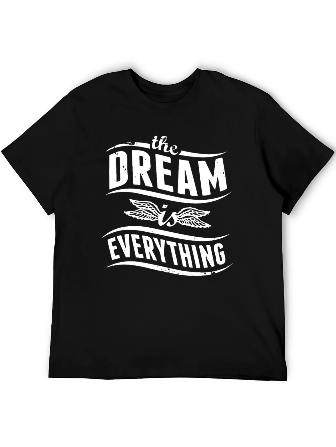The Dream is Everything Graphic T-Shirt