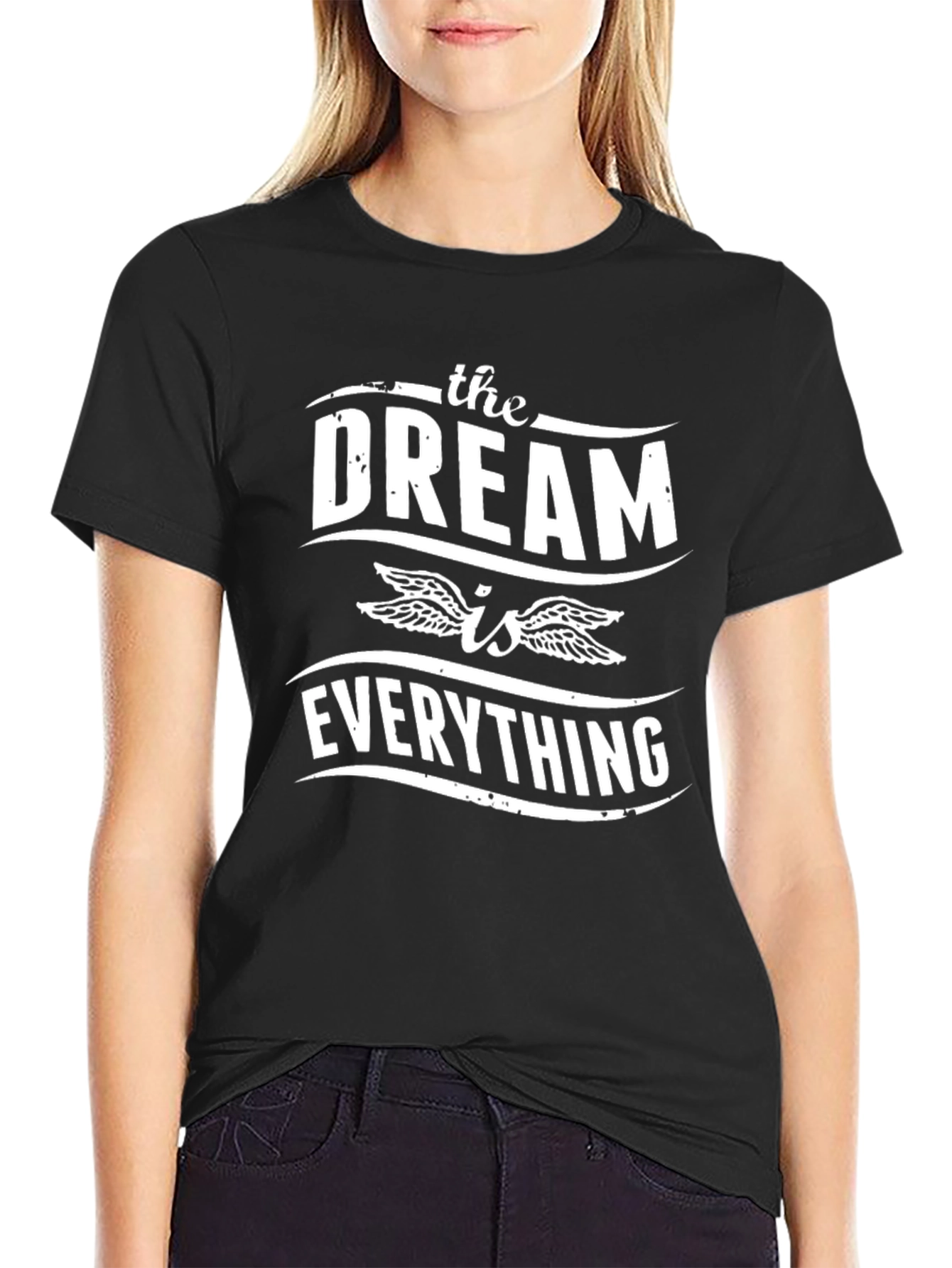 The Dream is Everything Graphic T-Shirt