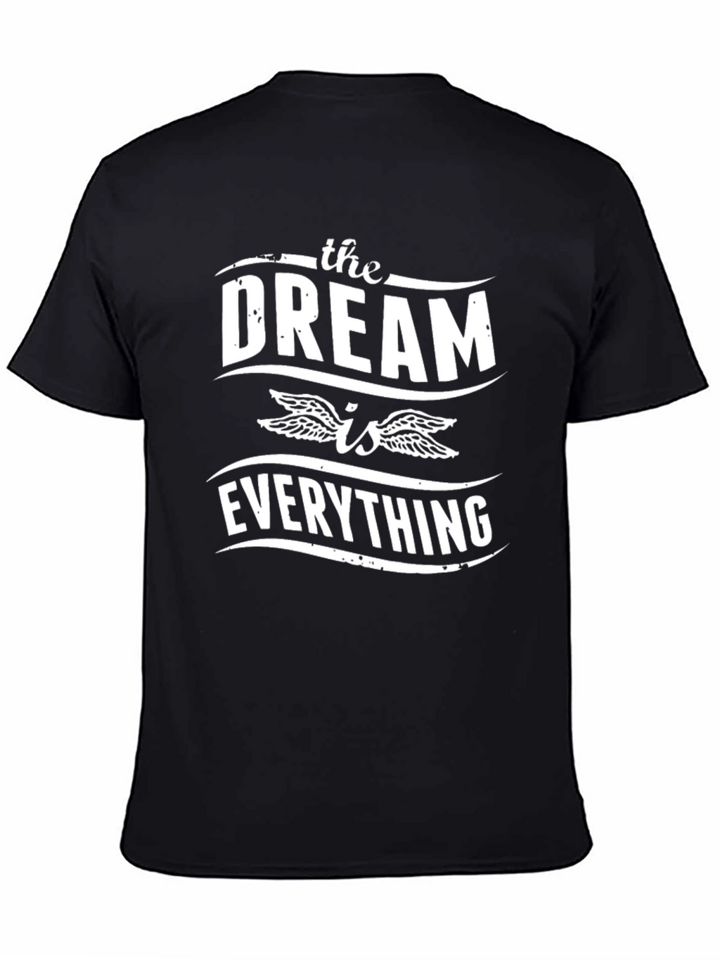 The Dream is Everything Graphic T-Shirt