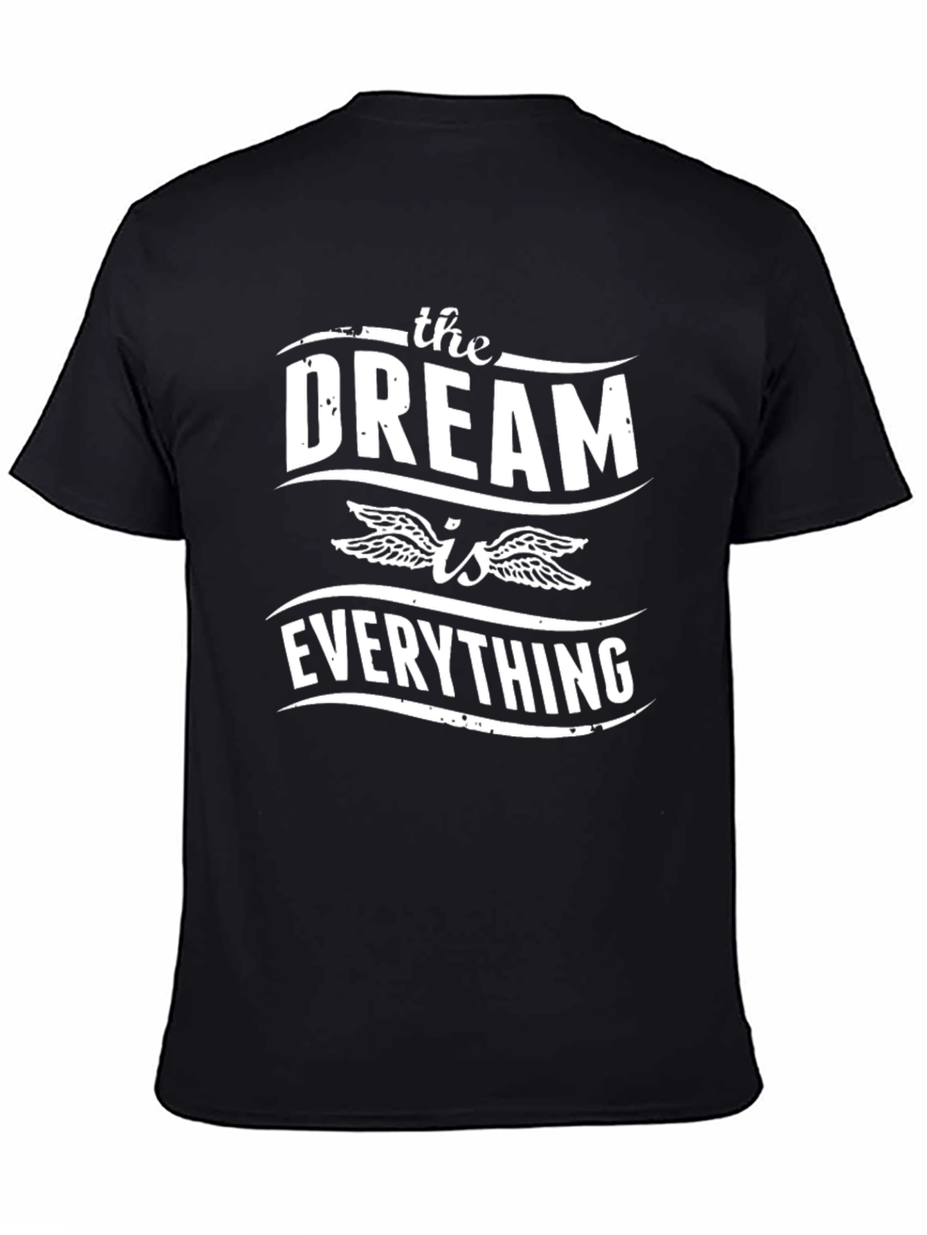 The Dream is Everything Graphic T-Shirt