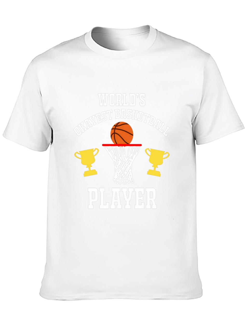 Worlds Okayest Basketball Player Graphic T-Shirt