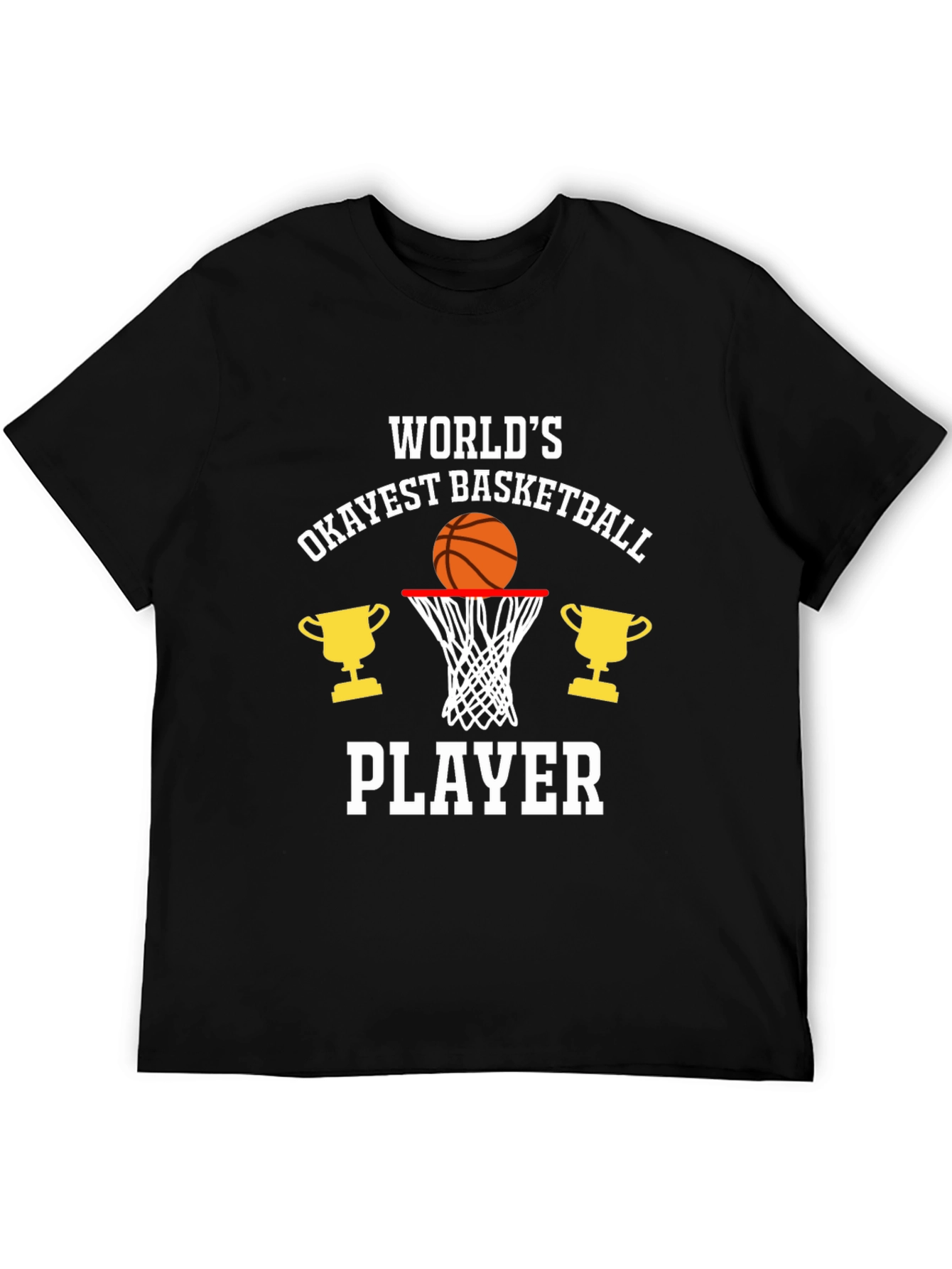 Worlds Okayest Basketball Player Graphic T-Shirt