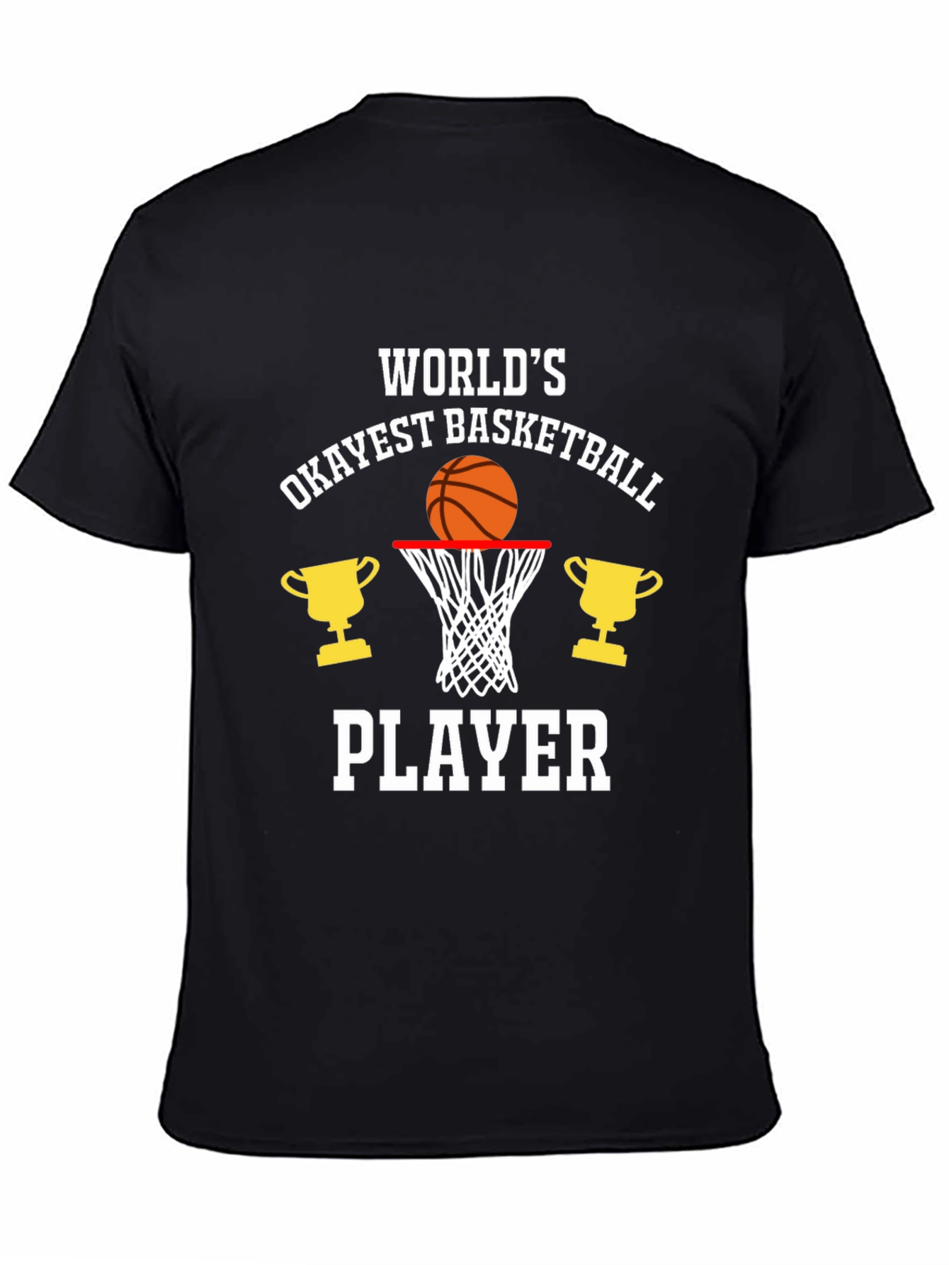 Worlds Okayest Basketball Player Graphic T-Shirt