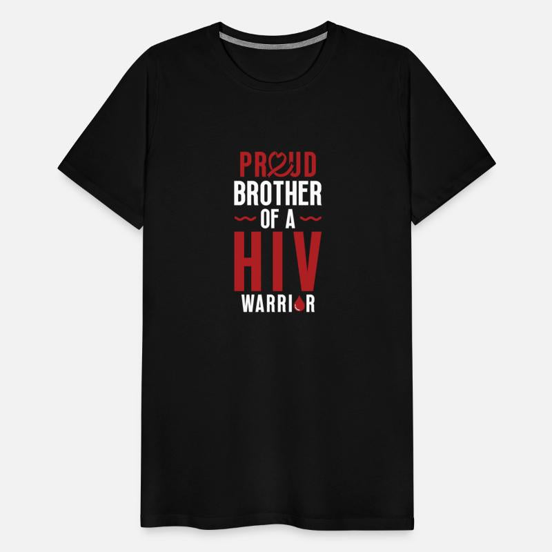 Proud Brother Of A HIV Warrior Aids Awareness