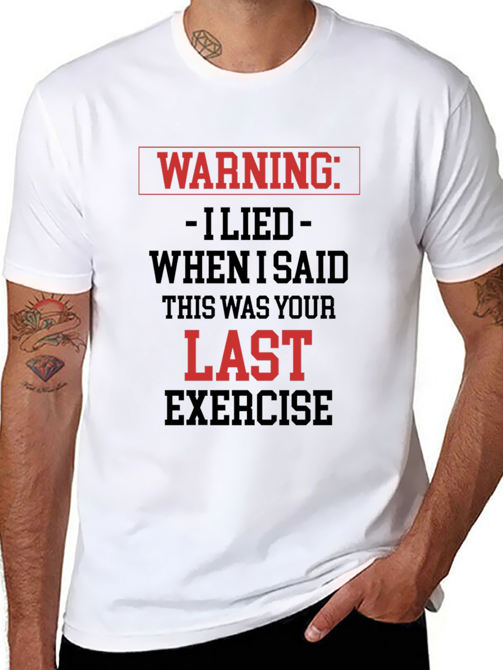 Warning Last Exercise T-Shirt