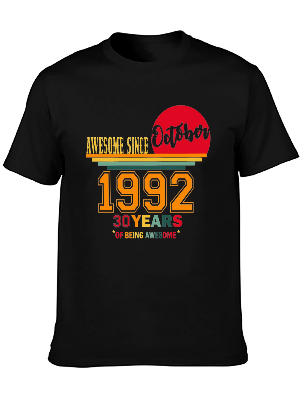 Awesome Since October 1992 - 30th Birthday T-Shirt