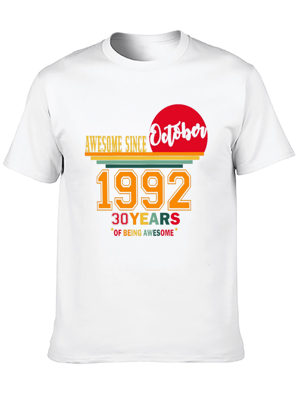Awesome Since October 1992 - 30th Birthday T-Shirt