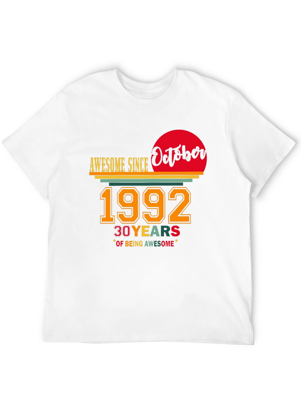 Awesome Since October 1992 - 30th Birthday T-Shirt