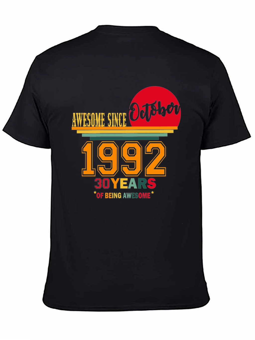 Awesome Since October 1992 - 30th Birthday T-Shirt