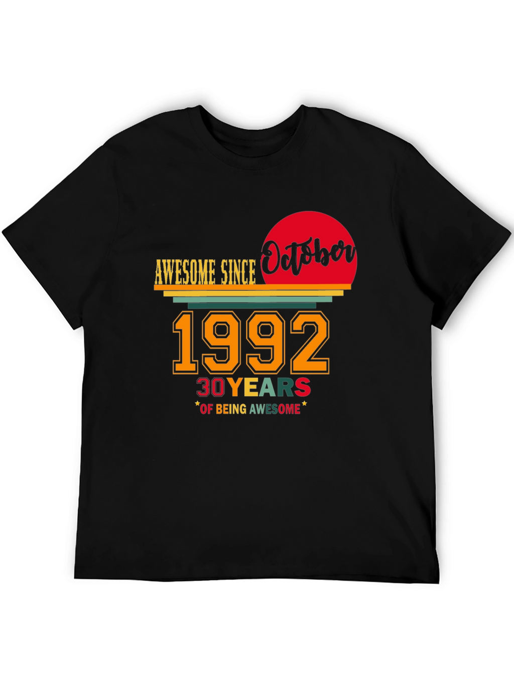 Awesome Since October 1992 - 30th Birthday T-Shirt