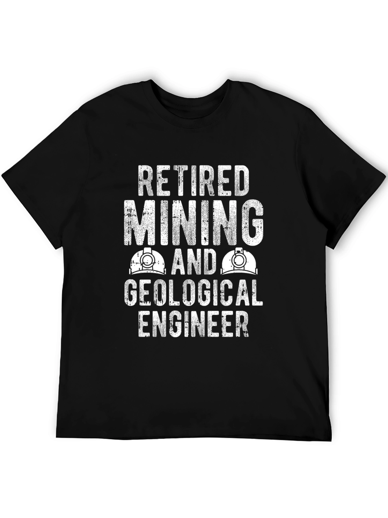 Retired Mining & Geological Engineer T-Shirt
