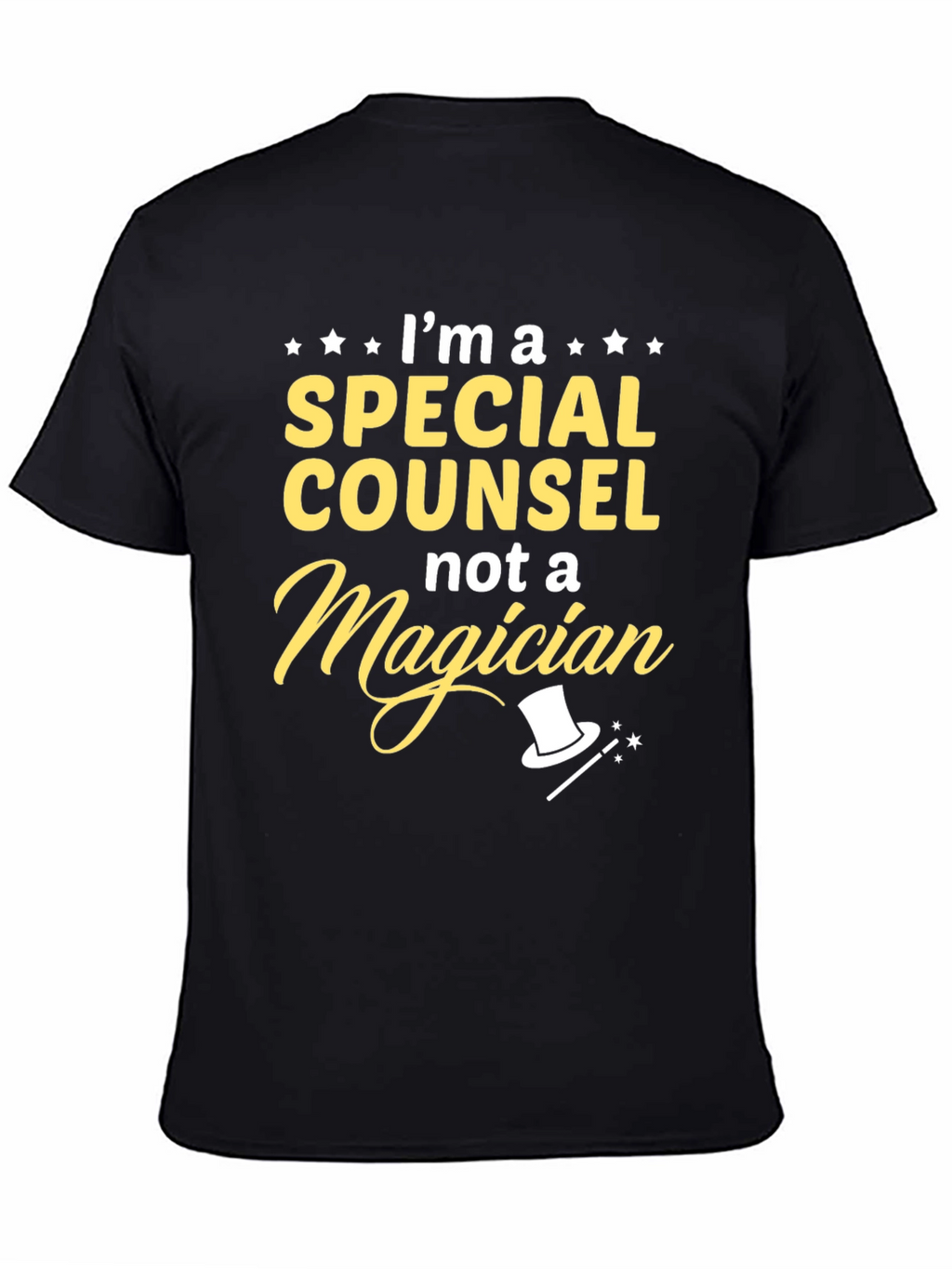 Special Counsel T-Shirt - Not a Magician Funny Tee