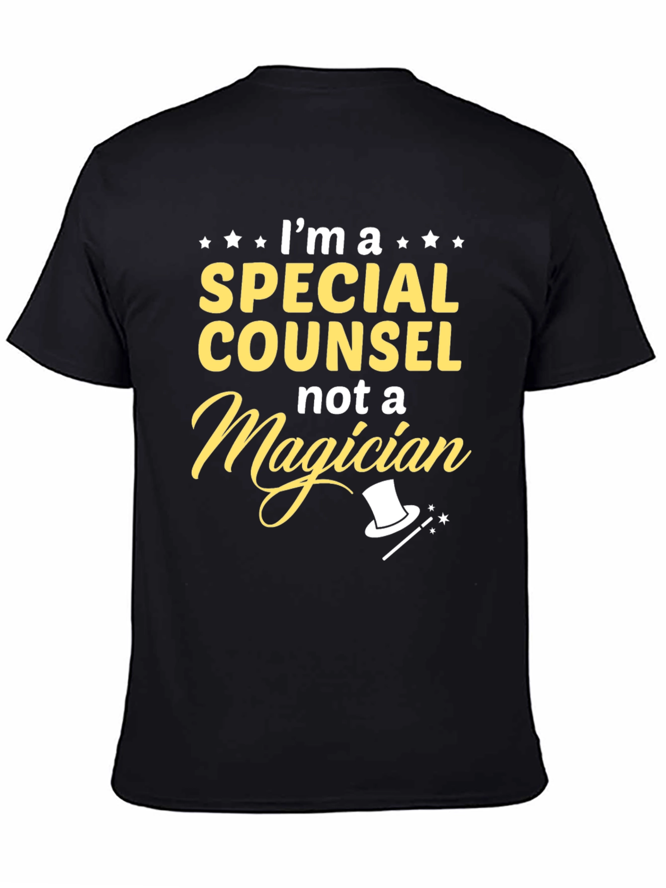Special Counsel T-Shirt - Not a Magician Funny Tee