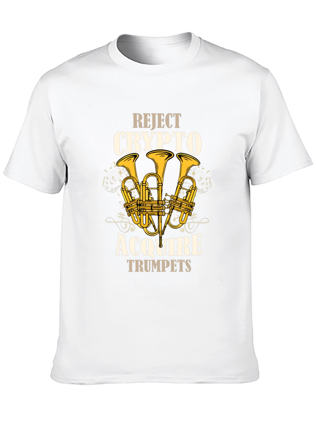 Reject Crypto Acquire Trumpets Graphic T-Shirt