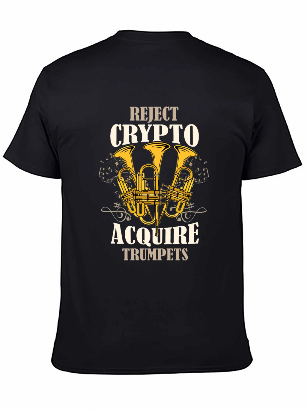 Reject Crypto Acquire Trumpets Graphic T-Shirt