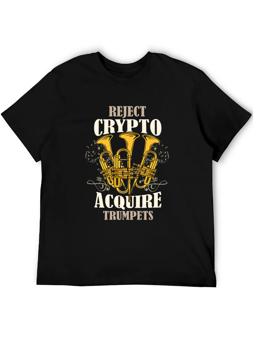 Reject Crypto Acquire Trumpets Graphic T-Shirt