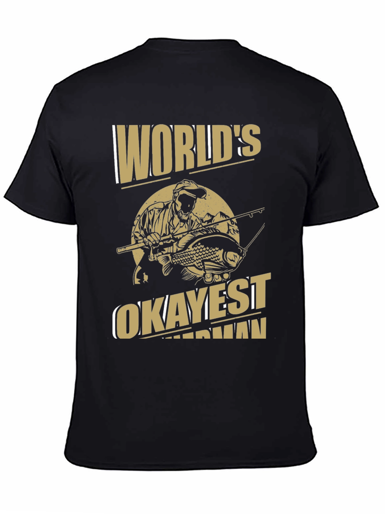 Worlds Okayest Fisherman T-Shirt