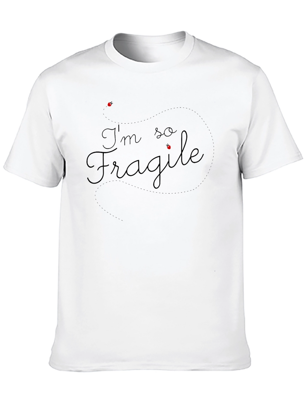 Im So Fragile - Black T-Shirt