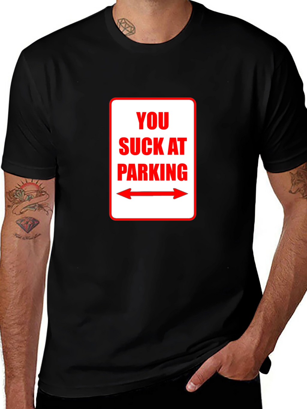 You Suck At Parking T-Shirt - Funny Sarcastic Tee