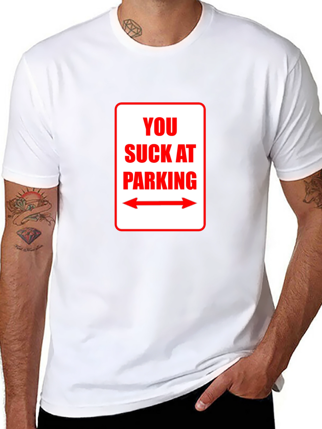 You Suck At Parking T-Shirt - Funny Sarcastic Tee