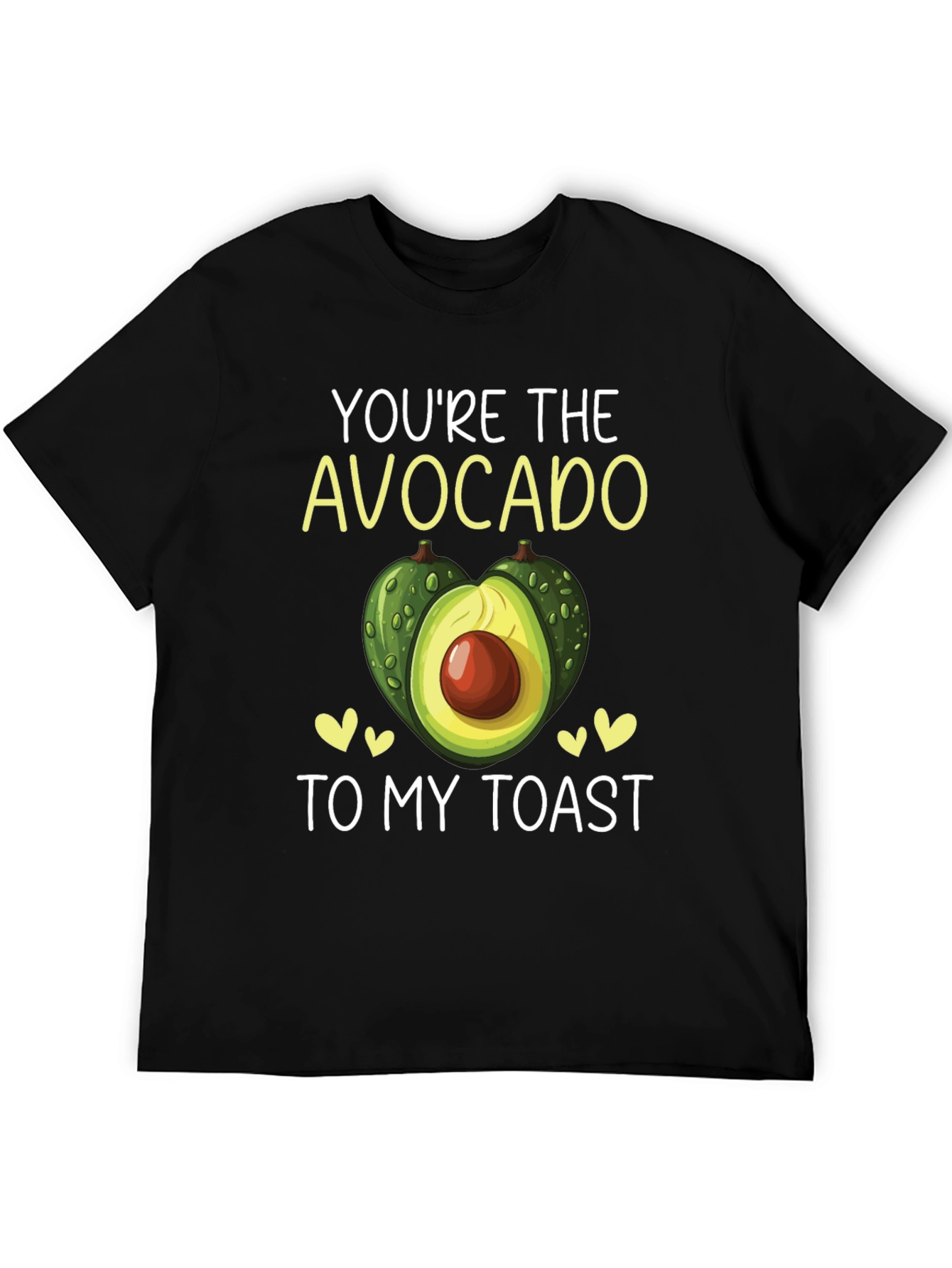 Youre the Avocado to My Toast T-Shirt