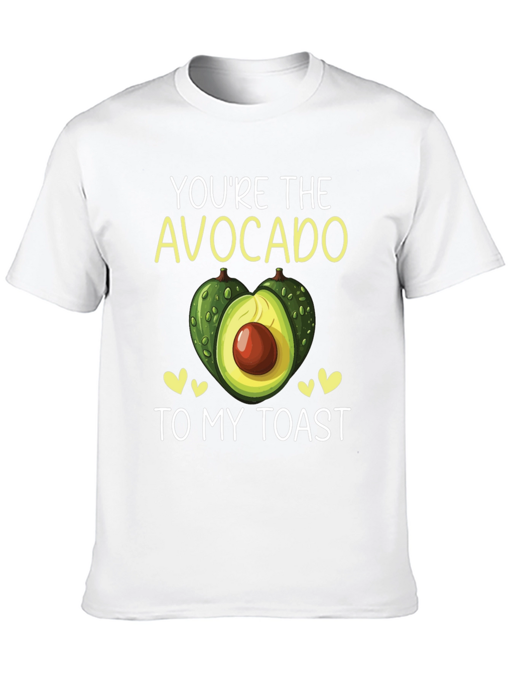 Youre the Avocado to My Toast T-Shirt